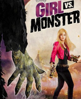 Girl Vs. Monster /   